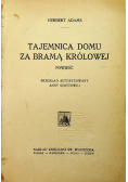 Tajemnica domu za brama Królowej 1930 r