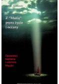 Z Marią przez życie i oceany Dedykacja autora
