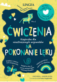 Ćwiczenia na pokonanie lęku