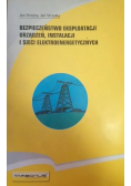 Bezpieczeństwo eksploatacji urządzeń instalacji i sieci elektroenergetycznych