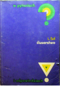 Ślusarstwo w pytaniach i odpowiedziach