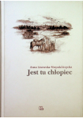 Jest tu chłopiec