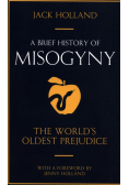A Brief History of Misogyny