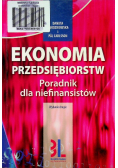 Ekonomia Przedsiębiorstw Poradnik dla niefinansistów