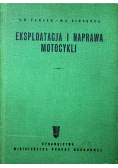 Eksploatacja i naprawa motocykli