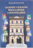 Legendy i podania wrocławskie i dolnośląskie