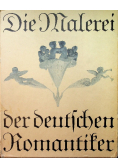 Die Malerei der deutschen Romantiker