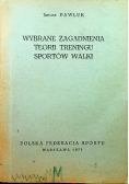 Wybrane zagadnienia teorii treningu sportów walki