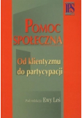 Pomoc społeczna. Od klientyzmu do partycypacji
