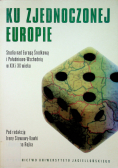 Ku zjednoczonej Europie