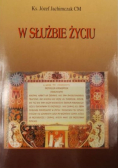 W służbie życiu