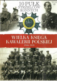 Wielka Księga Kawalerii Polskiej 1918 1939 Tom 40