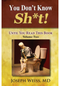 You Don't Know Sh*t!