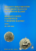 Regesty dokumentów przechowywanych na Górnym Śląsku