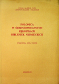 Polonica w średniowiecznych rękopisach bibliotek niemieckich