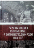 Prezydium Krajowej Rady Narodowej W Systemie Ustrojowym Polski ( 1944 1947 )