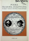 Polska filozofia analityczna w kręgu szkoły lwowsko warszawskiej