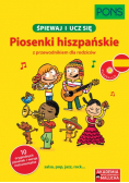 Śpiewaj i ucz się Piosenki hiszpańskie z CD