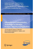 Information and Communication Technologies in Education Research and Industrial Applications