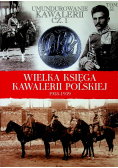Wielka Księga Kawalerii Polskiej 1918 1939 Tom 51