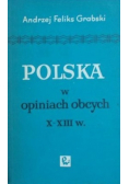 Polska w opiniach obcych X do XIII w