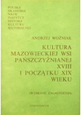 Kultura mazowieckiej wsi pańszczyźnianej XVIII i początku XIX wieku