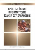 Społeczeństwo Informatyczne: Szansa czy zagrożenie?