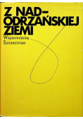 Z nadodrzańskiej ziemi
