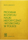 Program rozwoju nauki historyczno wojskowej w Polsce
