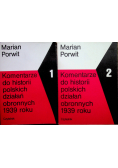 Komentarze do historii polskich działań obronnych 1939 roku tom 1 i 2