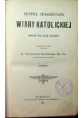Słownik apologetyczny wiary katolickiej Tom III 1896 r.