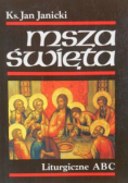 Msza święta Liturgiczne ABC