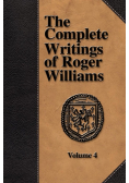 The Complete Writings of Roger Williams - Volume 4