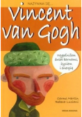 Nazywam się Vincent van Gogh