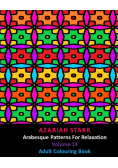 Arabesque Patterns For Relaxation Volume 14