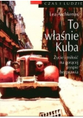 To właśnie Kuba