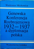 Genewska konferencja rozbrojeniowa 1932 1937 a dyplomacja polska