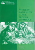 Monety banknoty i inne środki wymiany