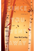 Since You Went Away