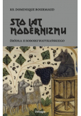 Sto lat modernizmu. Źródła II Soboru Watykańskiego
