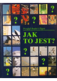 Jak to jest