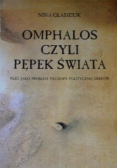 Omphalos czyli pępek świata