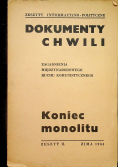 Dokumenty chwili Koniec monolitu