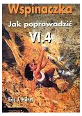 Wspinaczka Jak poprowadzić VI. 4