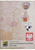 Zarys dziejów Katowic 1299 - 1990