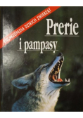 Prerie i pampasy Encyklopedia Dzikich Zwierząt