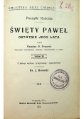 Święty Paweł Ostatnie jego lata Tom 2 1912 r