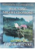 Wolność nieświadomość i prawa fizyki