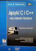 Język C i C + + Twój pierwszy program