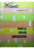 Produkcja wyrobów garmażeryjnych